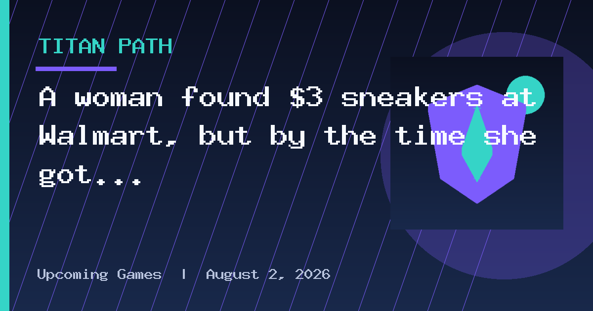 A woman found $3 sneakers at Walmart, but by the time she got