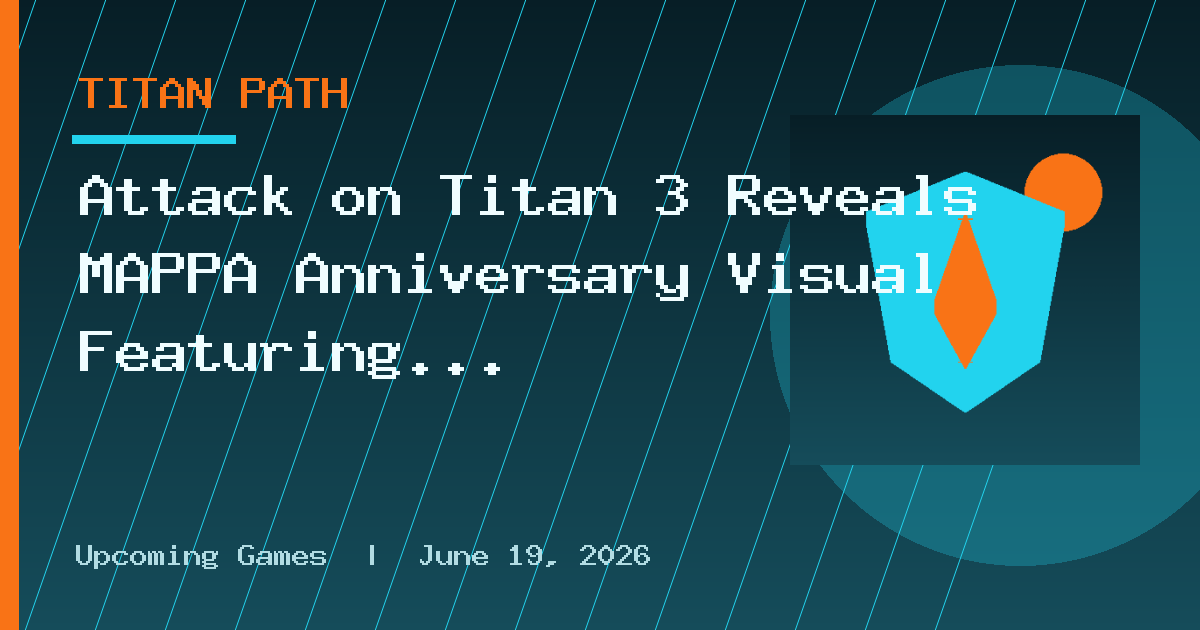 Attack on Titan 3 Reveals MAPPA Anniversary Visual Featuring Eren, Mikasa