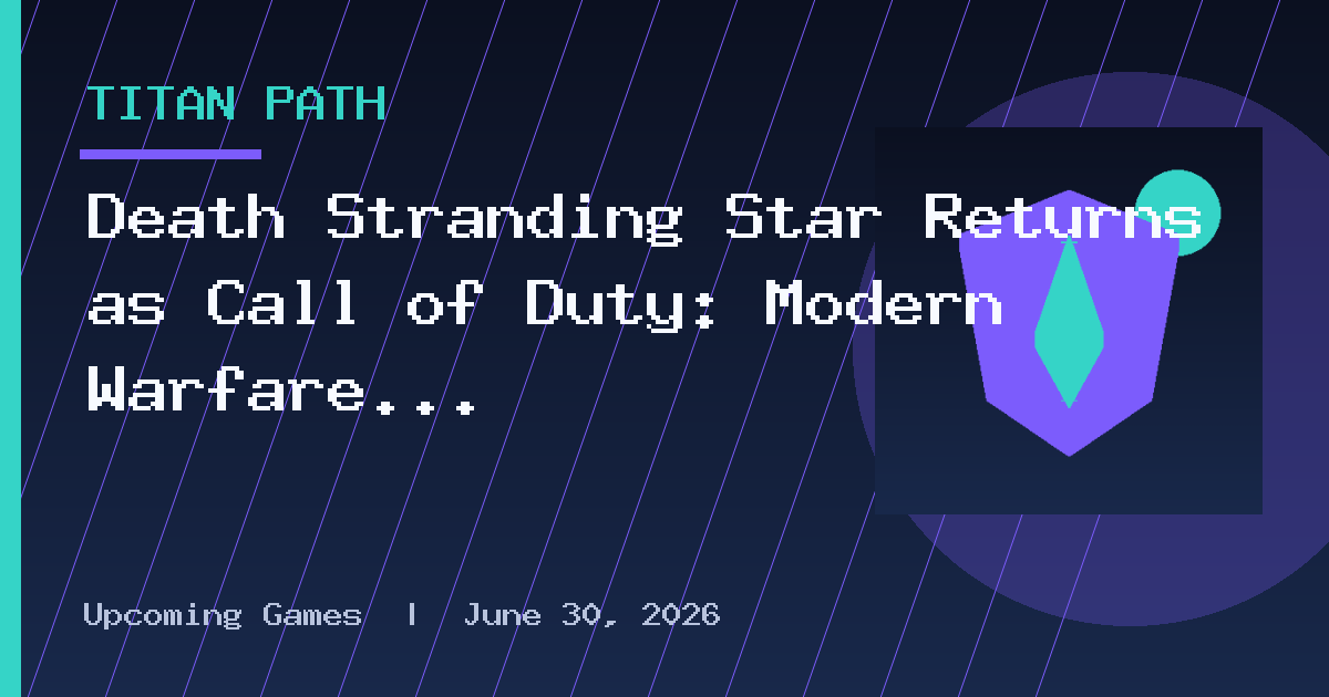 Death Stranding Star Returns as Call of Duty: Modern Warfare 4 Villain