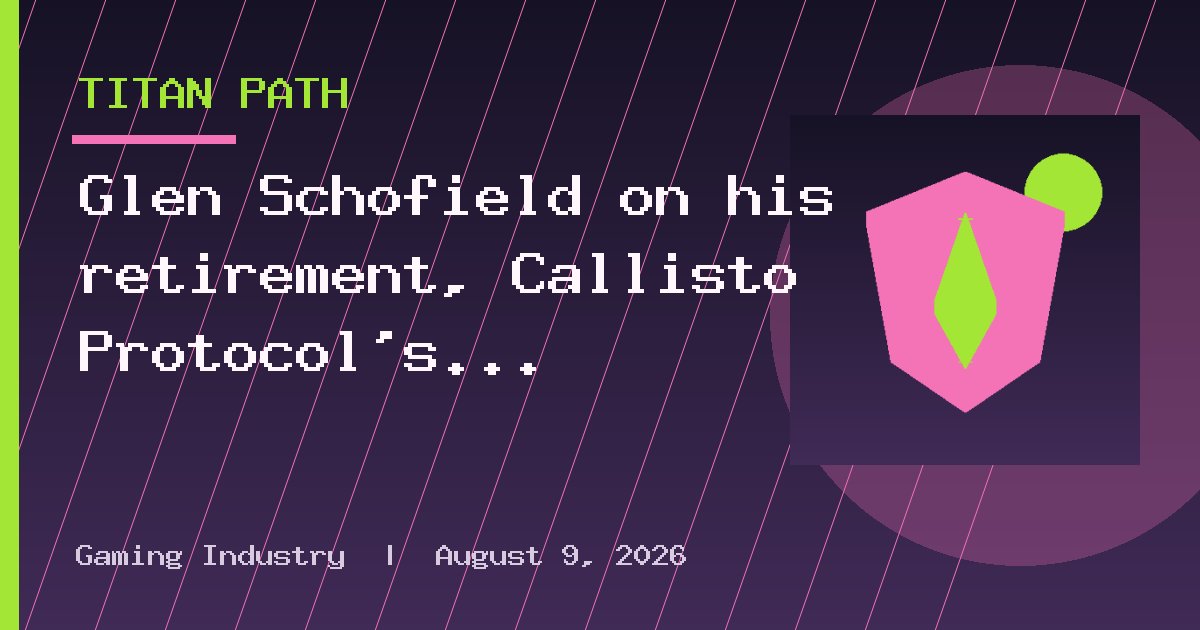 Glen Schofield on his retirement, Callisto Protocol's development, and the state