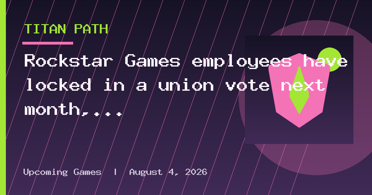 Rockstar Games employees have locked in a union vote next month, and it'll take