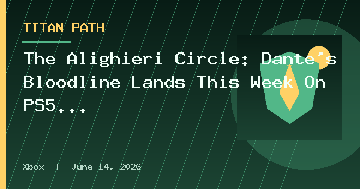 The Alighieri Circle: Dante’s Bloodline Lands This Week On PS5