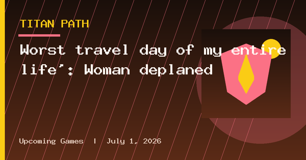 Worst travel day of my entire life’: Woman deplaned