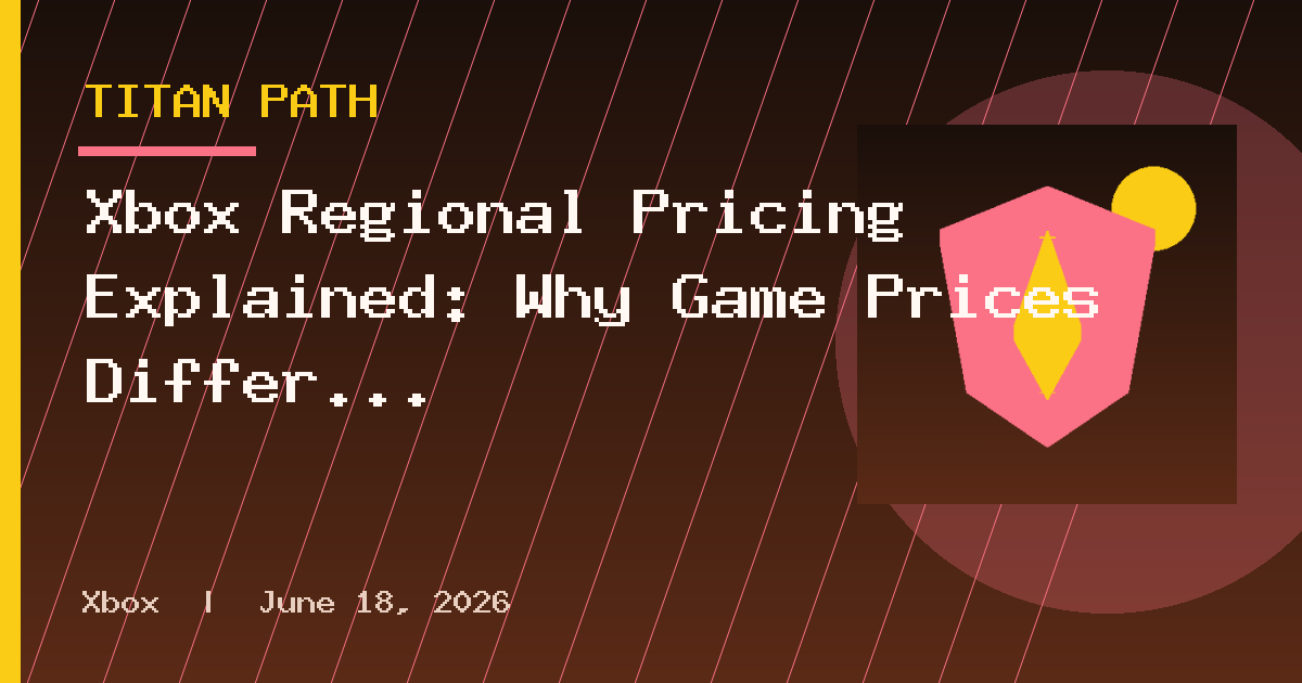Xbox Regional Pricing Explained: Why Game Prices Differ Between Countries